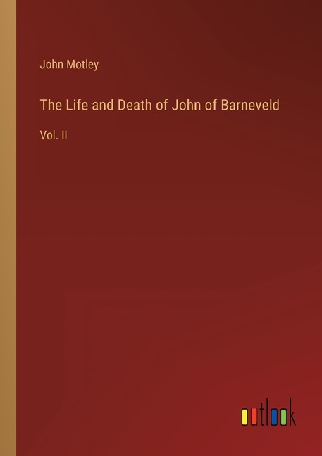Front cover_The Life and Death of John of Barneveld