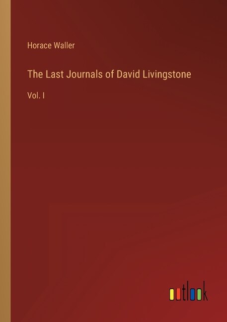 Front cover_The Last Journals of David Livingstone