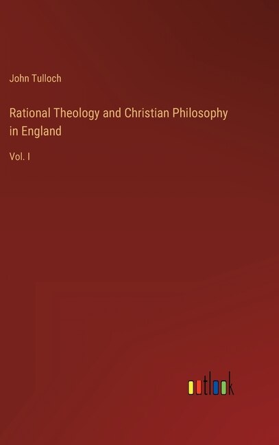 Front cover_Rational Theology and Christian Philosophy in England