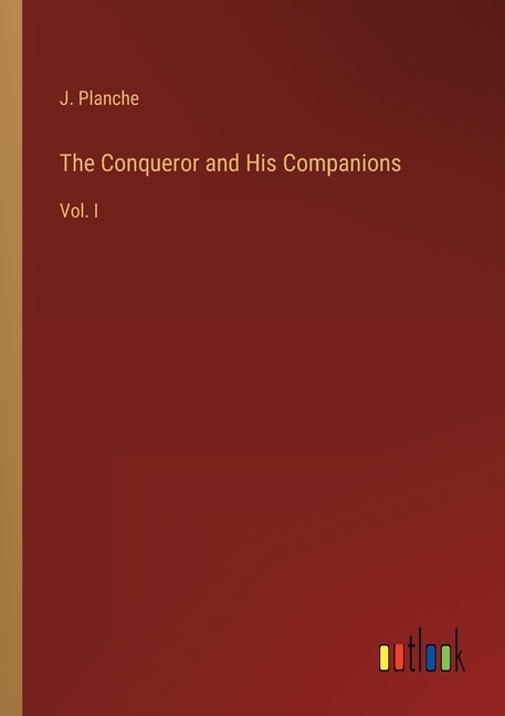Front cover_The Conqueror and His Companions