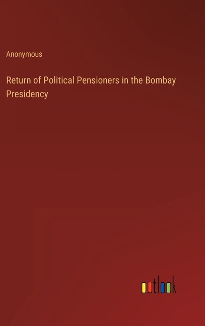 Couverture_Return of Political Pensioners in the Bombay Presidency