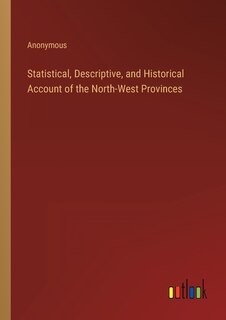 Couverture_Statistical, Descriptive, and Historical Account of the North-West Provinces