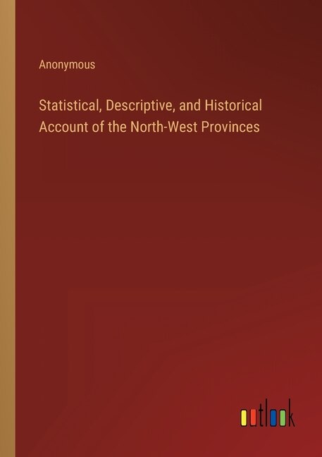 Couverture_Statistical, Descriptive, and Historical Account of the North-West Provinces