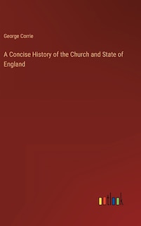 Couverture_A Concise History of the Church and State of England