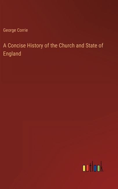 Couverture_A Concise History of the Church and State of England