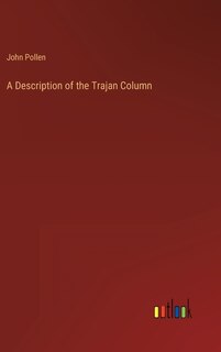 Couverture_A Description of the Trajan Column
