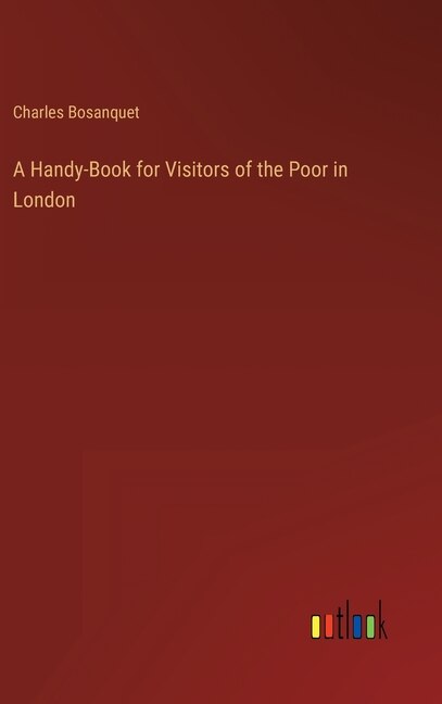 Couverture_A Handy-Book for Visitors of the Poor in London