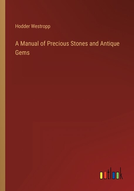 Front cover_A Manual of Precious Stones and Antique Gems