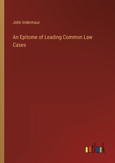 Couverture_An Epitome of Leading Common Law Cases