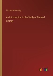 Front cover_An Introduction to the Study of General Biology