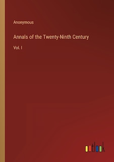 Front cover_Annals of the Twenty-Ninth Century