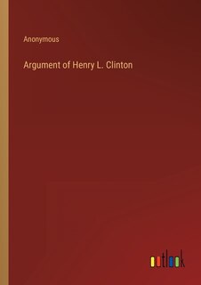 Front cover_Argument of Henry L. Clinton
