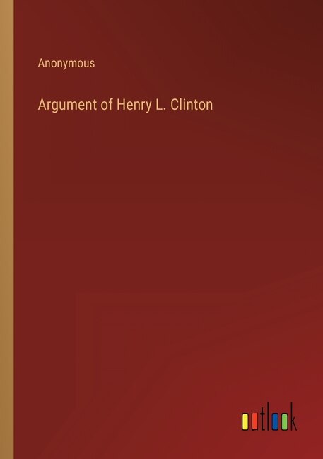 Front cover_Argument of Henry L. Clinton