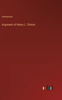 Front cover_Argument of Henry L. Clinton