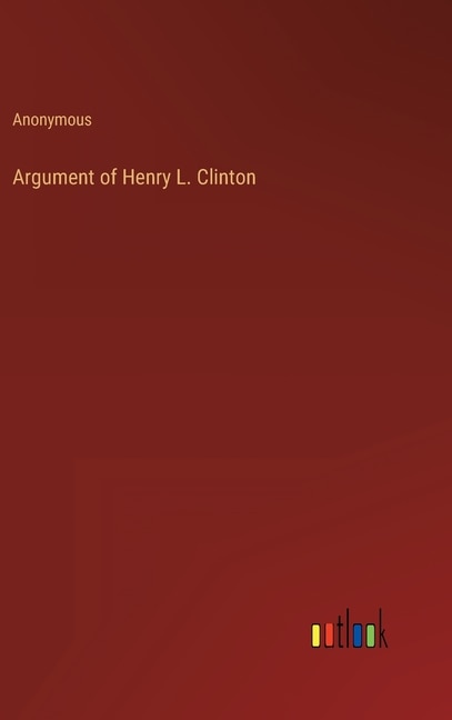 Front cover_Argument of Henry L. Clinton