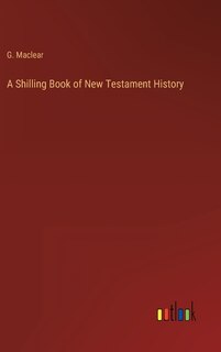 Front cover_A Shilling Book of New Testament History