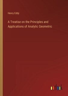 Couverture_A Treatise on the Principles and Applications of Analytic Geometric