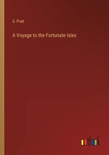 A Voyage to the Fortunate Isles