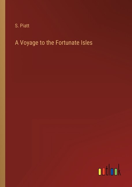 A Voyage to the Fortunate Isles