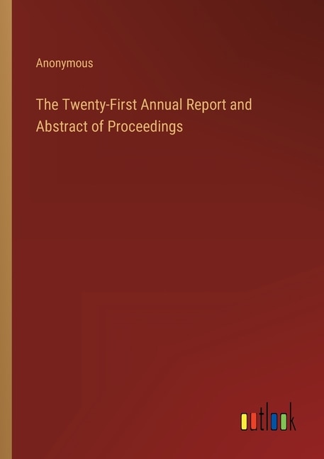 Couverture_The Twenty-First Annual Report and Abstract of Proceedings