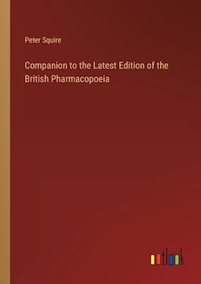 Couverture_Companion to the Latest Edition of the British Pharmacopoeia
