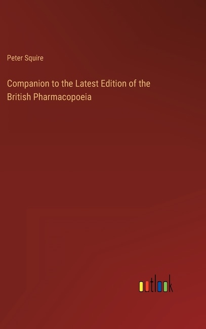 Couverture_Companion to the Latest Edition of the British Pharmacopoeia