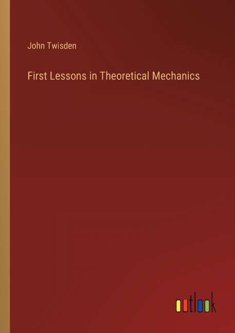 Couverture_First Lessons in Theoretical Mechanics