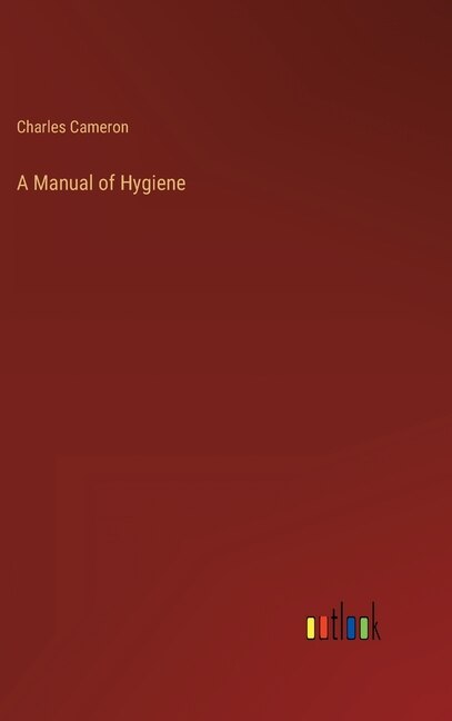 Couverture_A Manual of Hygiene