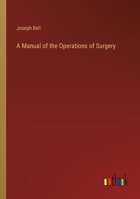 Front cover_A Manual of the Operations of Surgery