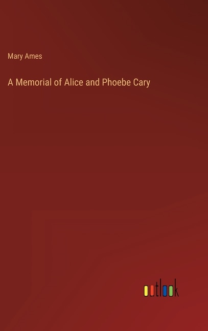 Couverture_A Memorial of Alice and Phoebe Cary