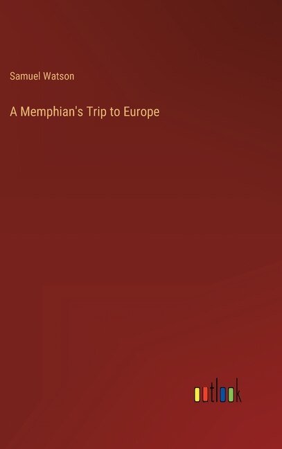 Front cover_A Memphian's Trip to Europe