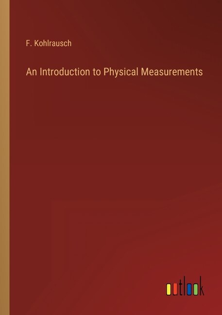 Front cover_An Introduction to Physical Measurements