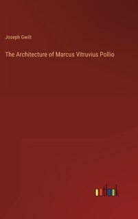 Couverture_The Architecture of Marcus Vitruvius Pollio