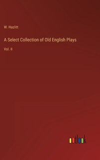 Front cover_A Select Collection of Old English Plays