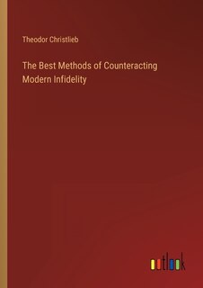Front cover_The Best Methods of Counteracting Modern Infidelity