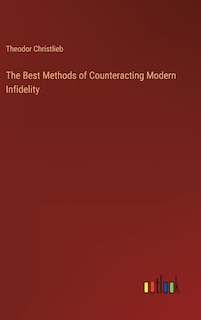 Couverture_The Best Methods of Counteracting Modern Infidelity