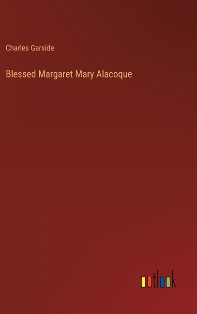 Couverture_Blessed Margaret Mary Alacoque