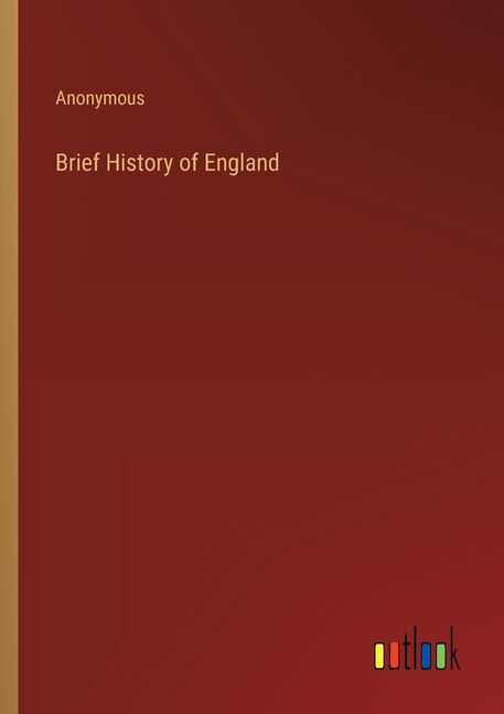 Brief History of England