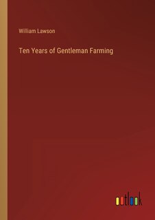 Front cover_Ten Years of Gentleman Farming