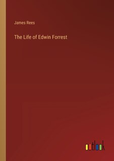 Front cover_The Life of Edwin Forrest