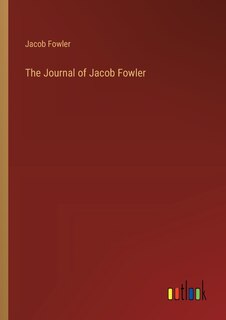 Front cover_The Journal of Jacob Fowler