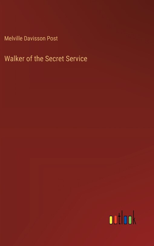 Front cover_Walker of the Secret Service