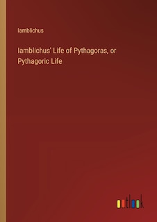 Front cover_Iamblichus' Life of Pythagoras, or Pythagoric Life