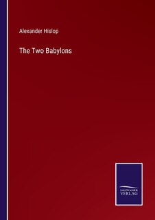 Front cover_The Two Babylons