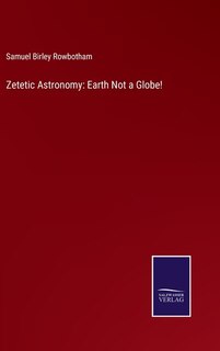 Front cover_Zetetic Astronomy