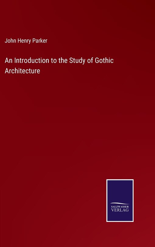 Couverture_An Introduction to the Study of Gothic Architecture