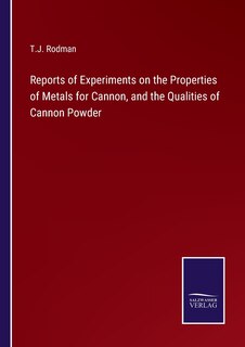 Couverture_Reports of Experiments on the Properties of Metals for Cannon, and the Qualities of Cannon Powder