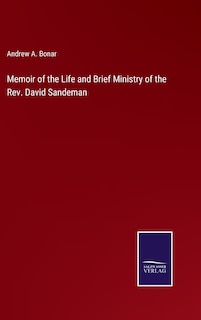 Front cover_Memoir of the Life and Brief Ministry of the Rev. David Sandeman