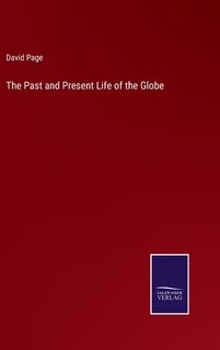 Front cover_The Past and Present Life of the Globe