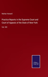 Couverture_Practice Reports in the Supreme Court and Court of Appeals of the State of New-York